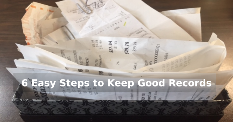 6 Easy Steps to Keep Good Records